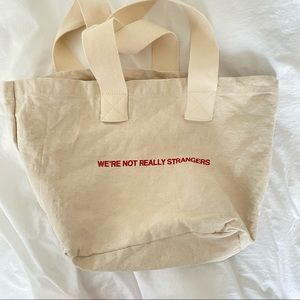 We’re Not Really Strangers Tote Bag